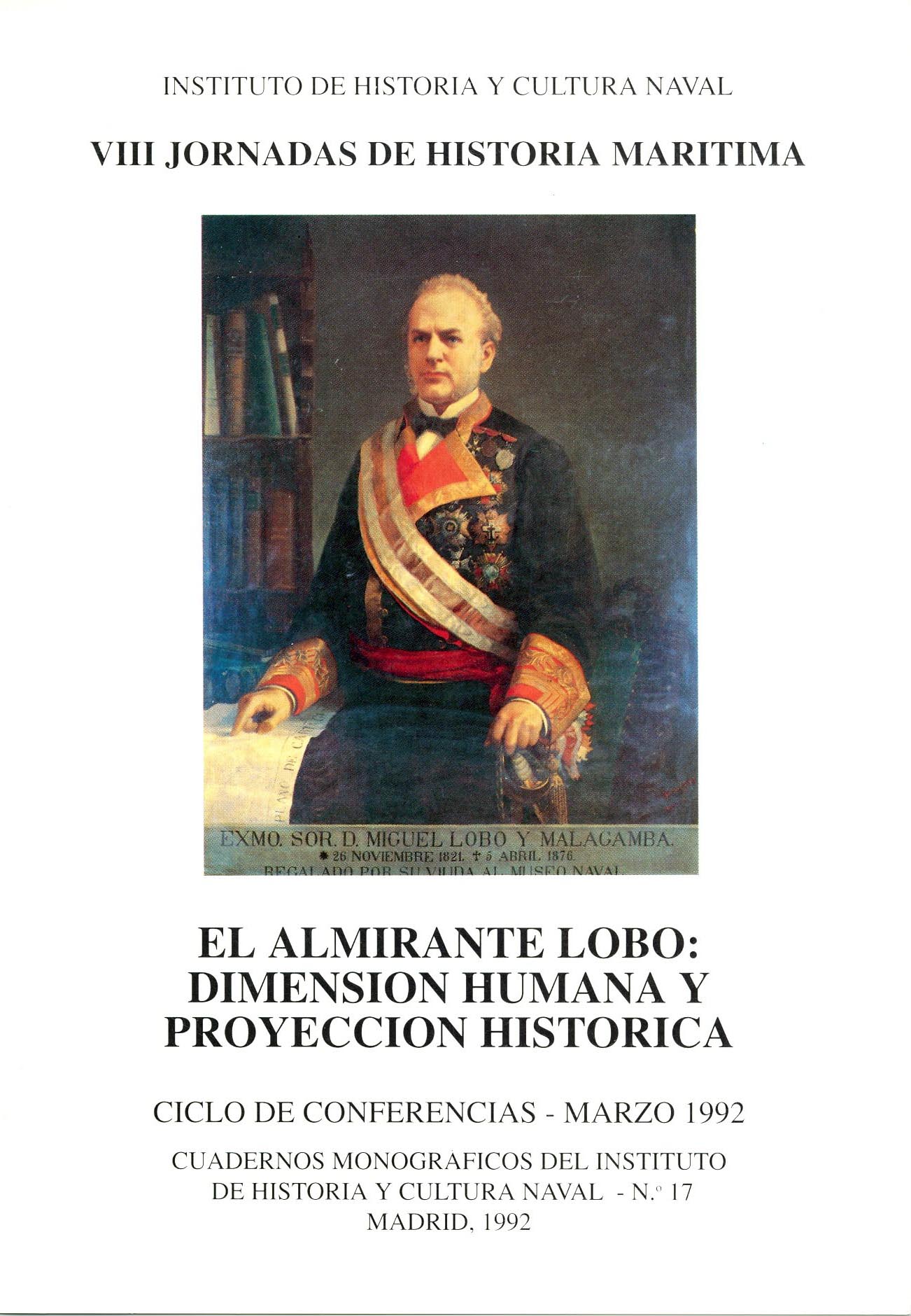 El almirante Lobo: dimensión humana y proyección histórica