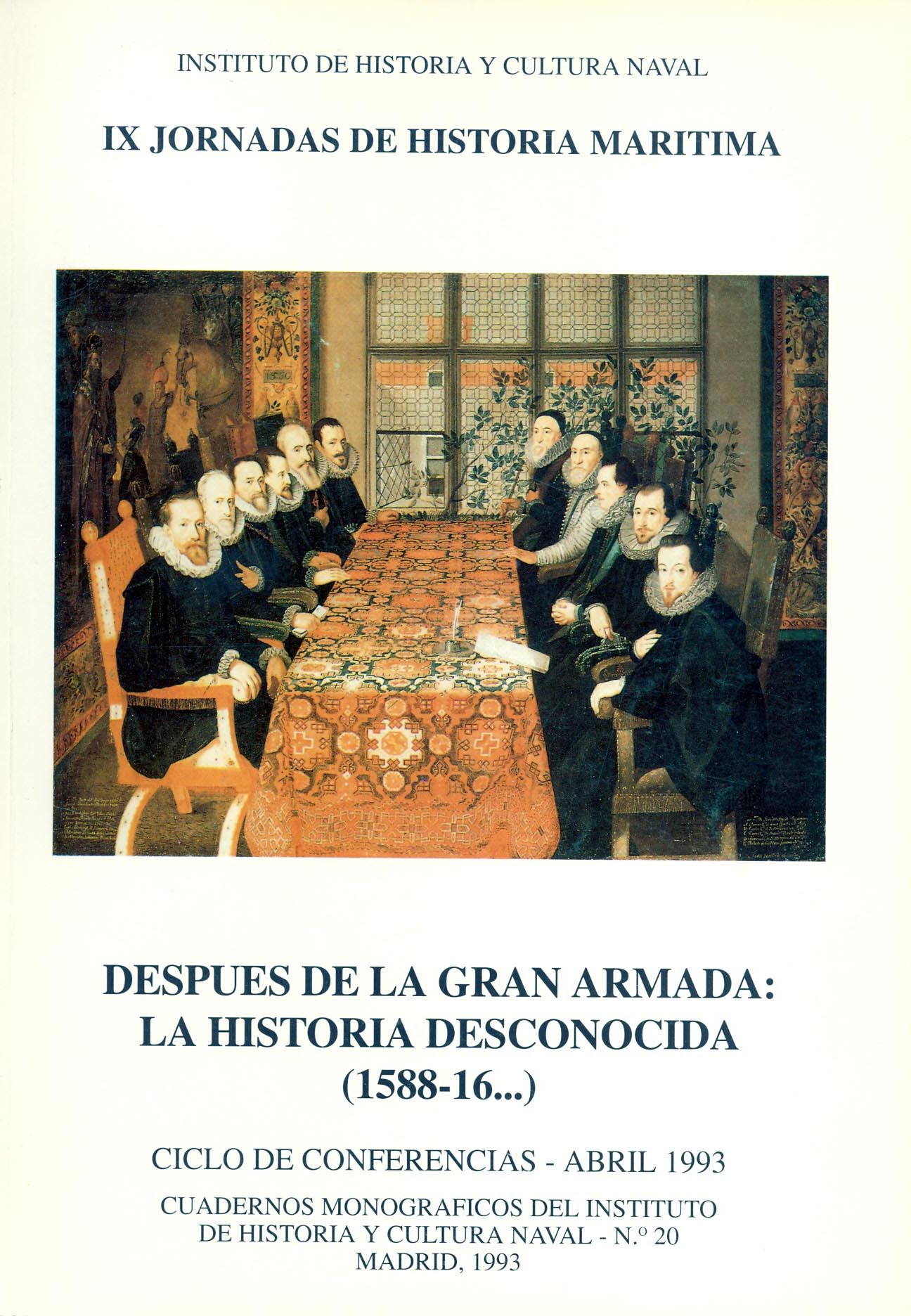Después de la Gran Armada: la historia desconocida (1588-16...)