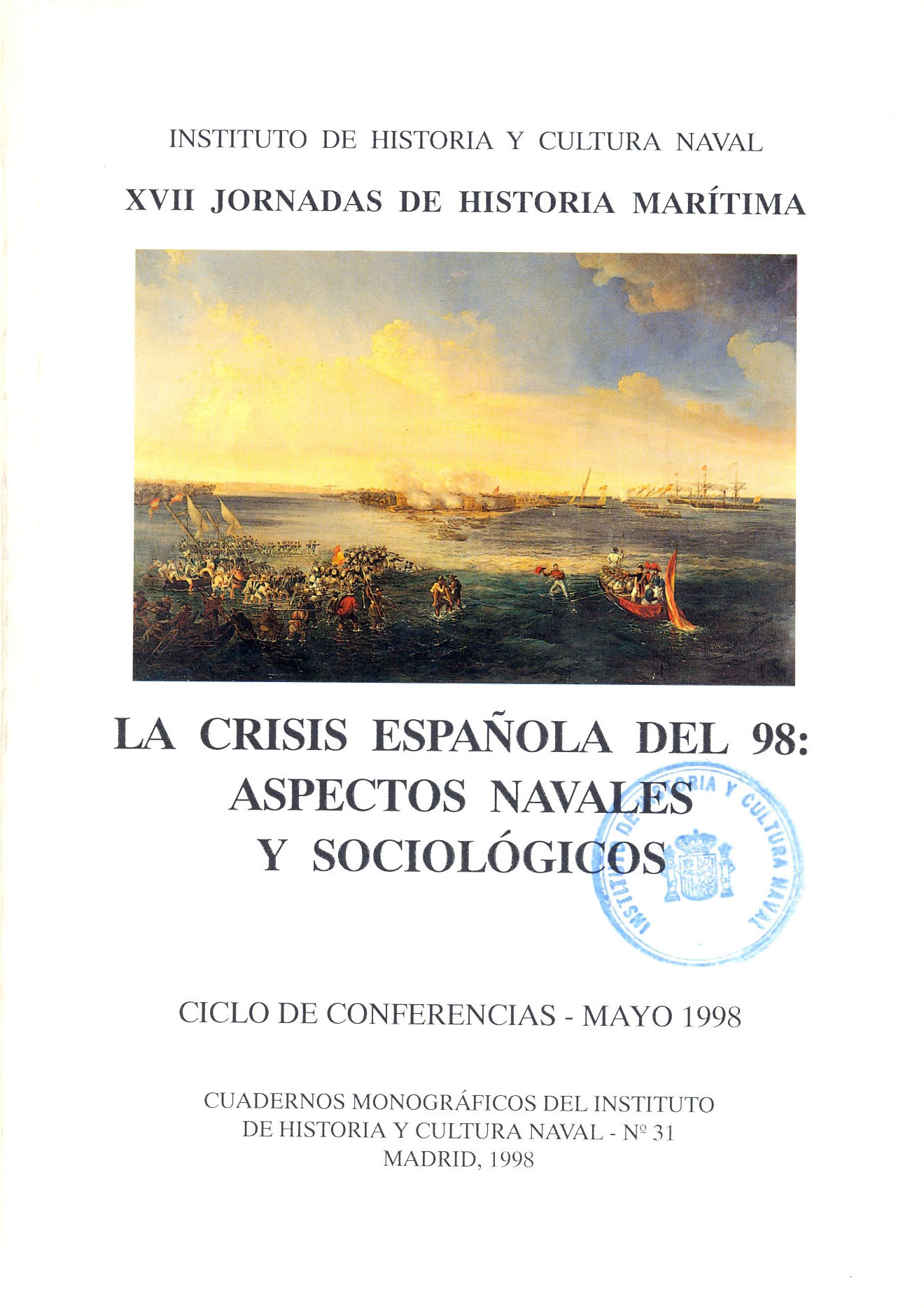 La crisis española del 98: aspectos navales y sociológicos
