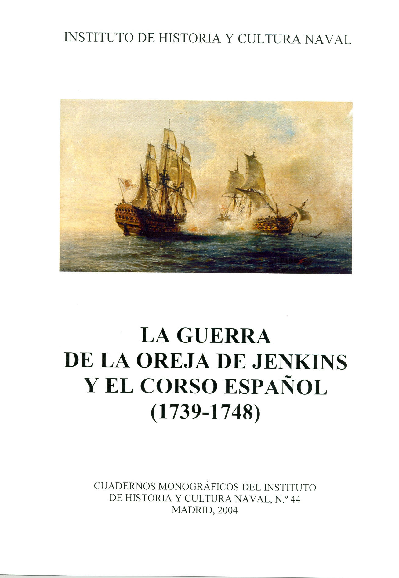 La guerra de la Oreja de Jenkins y el corso español (1739-1748)