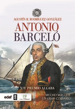 Antonio Barceló. Mucho más que un gran corsario.