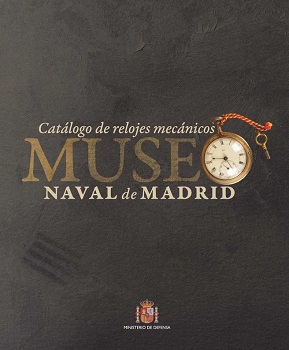 Imagen de: Catálogo de relojes mecánicos del Museo Naval de Madrid